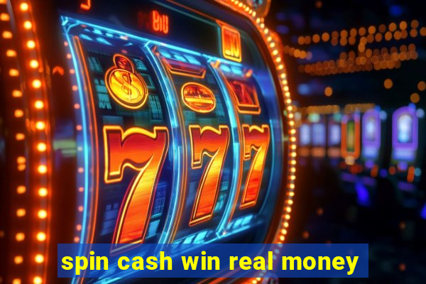 spin cash win real money